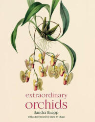 Extraordinary Orchids - Mark W. Chase (ISBN: 9780226779676)