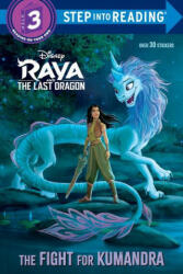 The Fight for Kumandra (Disney Raya and the Last Dragon) - Random House Disney (ISBN: 9780736441032)