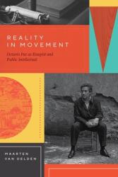Reality in Movement: Octavio Paz as Essayist and Public Intellectual (ISBN: 9780826501493)