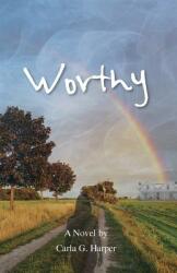 Worthy (ISBN: 9780997190717)