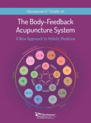 Body-Feedback Acupuncture System (ISBN: 9780999206942)