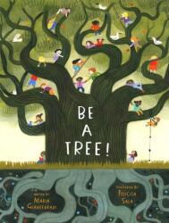 Fii un pom! (ISBN: 9781419744228)