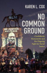 No Common Ground - Karen L. Cox (ISBN: 9781469662671)