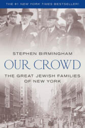 Our Crowd" - Stephen Birmingham (ISBN: 9781493057757)