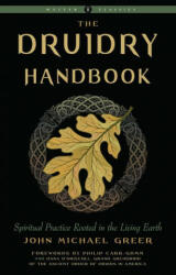 Druidry Handbook - Philip Carr-Gomm, Dana O'Driscoll (ISBN: 9781578637461)