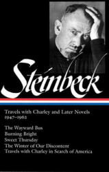 Travels With Charley and Later Novels, 1947-1962 - John Steinbeck (ISBN: 9781598530049)