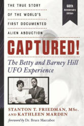 Captured! the Betty and Barney Hill UFO Experience (ISBN: 9781632651877)