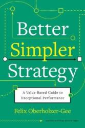 Strategie mai bună, mai simplă (ISBN: 9781633699694)