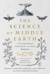 Science of Middle-earth - Loic Mangin, Arnaud Rafaelian (ISBN: 9781643136165)