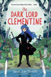 The Dark Lord Clementine (ISBN: 9781643751337)