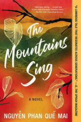 The Mountains Sing - NGUYEN QUE MAI PHAN (ISBN: 9781643751351)