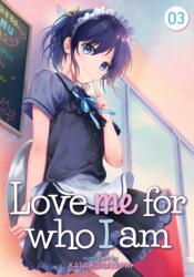 Love Me For Who I Am Vol. 3 - Konayama, Kata (ISBN: 9781648271014)