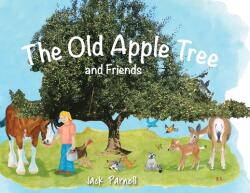 The Old Apple Tree and Friends (ISBN: 9781879628564)