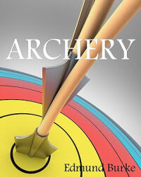 Archery - Edmund Burke (2010)