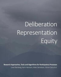 Deliberation, Representation, Equity - Love Ekenberg, Et Al (2017)