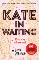 Kate in Waiting - Becky Albertalli (2021)