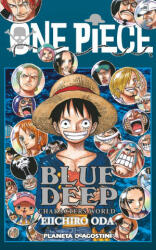 One Piece Guía 5 : Blue Deep, characters world - Eiichiro Oda (ISBN: 9788416090471)