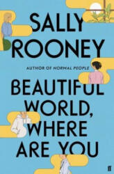 Beautiful World, Where Are You - Sally Rooney (ISBN: 9780571365432)