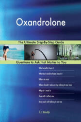 Oxandrolone; The Ultimate Step-By-Step Guide - G. J. Blokdijk (ISBN: 9781984359995)