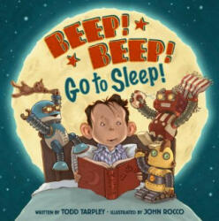 Beep! Beep! Go to Sleep! (ISBN: 9780316254434)