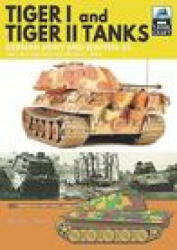 Tiger I and Tiger II Tanks: German Army and Waffen-SS the Last Battles in the East 1945 (ISBN: 9781526791221)