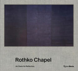 Rothko Chapel - Stephen Fox, Christopher Rothko (ISBN: 9780847867516)