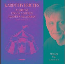 KARINTHY F. : NOVELLÁK - MÁCSAI PÁL ELőADÁSÁBAN - CD - (ISBN: 5991811434823)