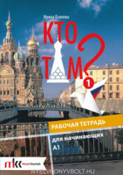 Irina Oszipova: Kto Tam? 1 munkafüzet - online hanganyaggal (ISBN: 9789631647563)