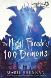 Night Parade of 100 Demons - Marie Brennan (ISBN: 9781839080401)