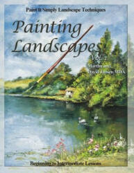 Painting Landscapes vol. 1: Paint It Simply Landscape Techniques - David Jansen Mda, Martha Jansen (ISBN: 9781508864745)