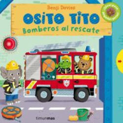Osito Tito. Bomberos al rescate - BENJI DAVIES (ISBN: 9788408128342)