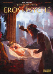 Mythen der Antike: Eros & Psyche (Graphic Novel) - Clotilde Bruneau, Diego Oddi (ISBN: 9783958392885)