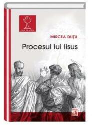 Procesul lui Iisus (ISBN: 9786068390536)