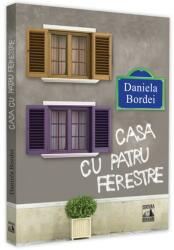 Casa cu patru ferestre - Daniela Bordei (ISBN: 9786069018545)