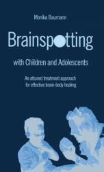 Brainspotting with Children and Adolescents (2020)
