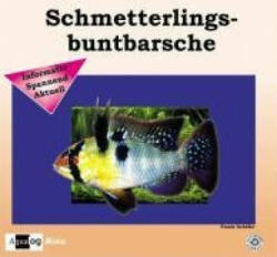 Schmetterlingsbuntbarsche - Frank Schäfer, Ulrich Glaser (2006)