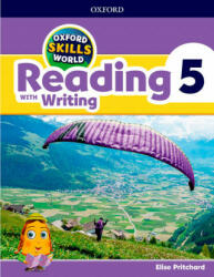 Oxford Skills World 5 Reading with Writing Student Book with Workbook (ISBN: 9780194113540)