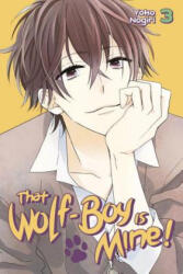 That Wolf-boy Is Mine! 3 - Youko Nogiri (ISBN: 9781632363756)