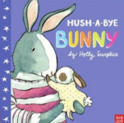 Hush-A-Bye Bunny - Holly Surplice (ISBN: 9780857634023)