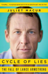 Cycle of Lies - Juliet Macur (ISBN: 9780062277237)