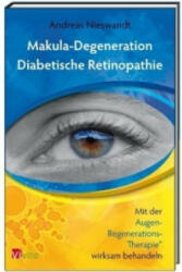 Makula-Degeneration, Diabetische Retinopathie - Andreas Nieswandt (ISBN: 9783981252026)