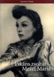 Pikáns zsoltár - Mezei Mária (2021)