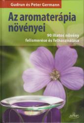 Az aromaterápia növényei (ISBN: 9786155178375)