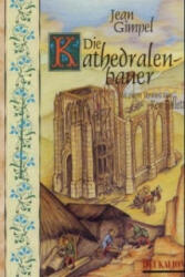 Die Kathedralenbauer - Jean Gimpel (ISBN: 9783930720187)