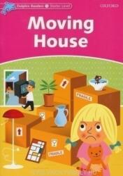 Dolphin Readers Starter Level: Moving House - Di Taylor (ISBN: 9780194400824)