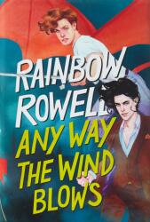 Any Way the Wind Blows - Rainbow Rowell (ISBN: 9781250817617)