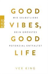 Good Vibes, Good Life (ISBN: 9783499005251)