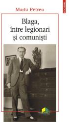 Blaga, între legionari și comuniști (ISBN: 9789734684038)
