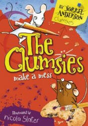 The Clumsies Make a Mess (ISBN: 9780007330904)