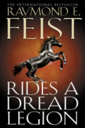 Rides A Dread Legion - Raymond E. Feist (ISBN: 9780007342587)